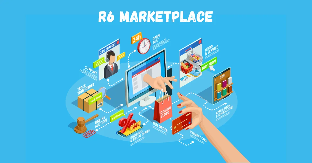 R6 Marketplace: A Complete Guide to Buying and Selling