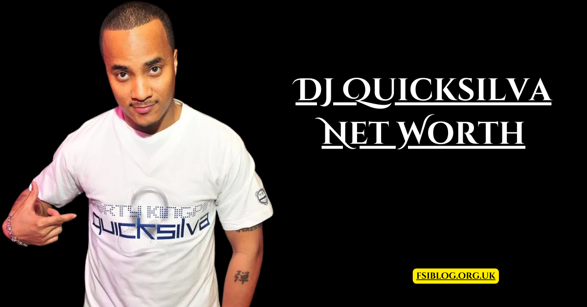 How DJ Quicksilva Net Worth: From Struggles to Success