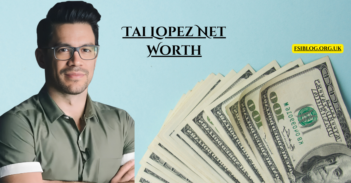 The Secrets Behind Tai Lopez Net Worth: A Deep Dive into His Entrepreneurial Journey