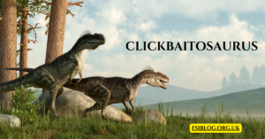 Clickbaitosaurus Unleashed: How Sensational Headlines Are Changing Online Media