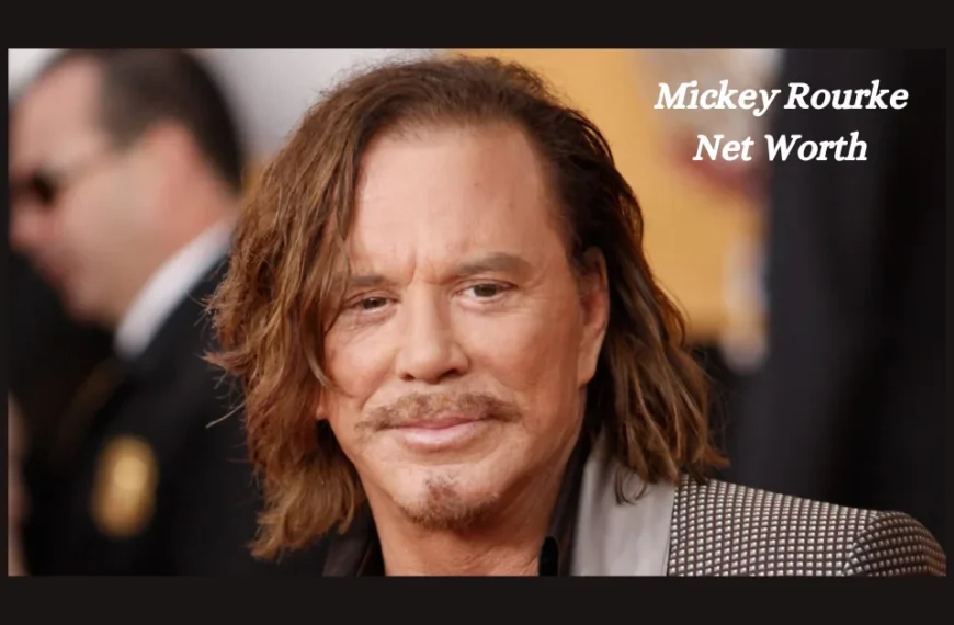 Mickey Rourke Net Worth: The Highs and Lows of a Hollywood Star Financial Journey