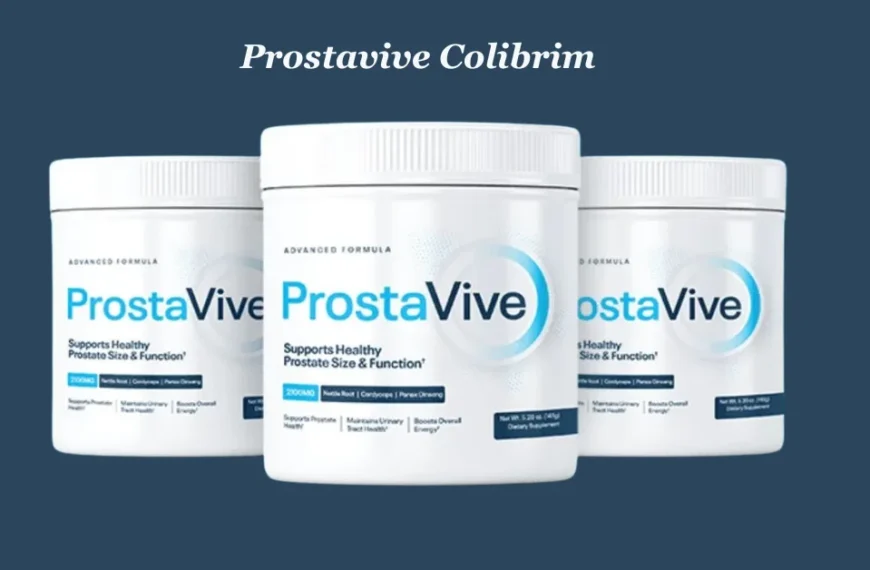 Prostavive Colibrim: A Game-Changer for Prostate and Urinary Health