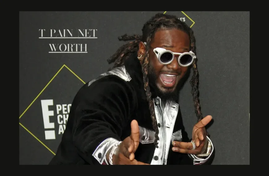 T-Pain Net Worth: From Multi-Millionaire to Financial Struggles and Back Again