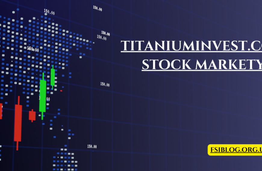 TitaniumInvest.com Stock Market: Your Ultimate Guide to Real-Time Market Data and Insights